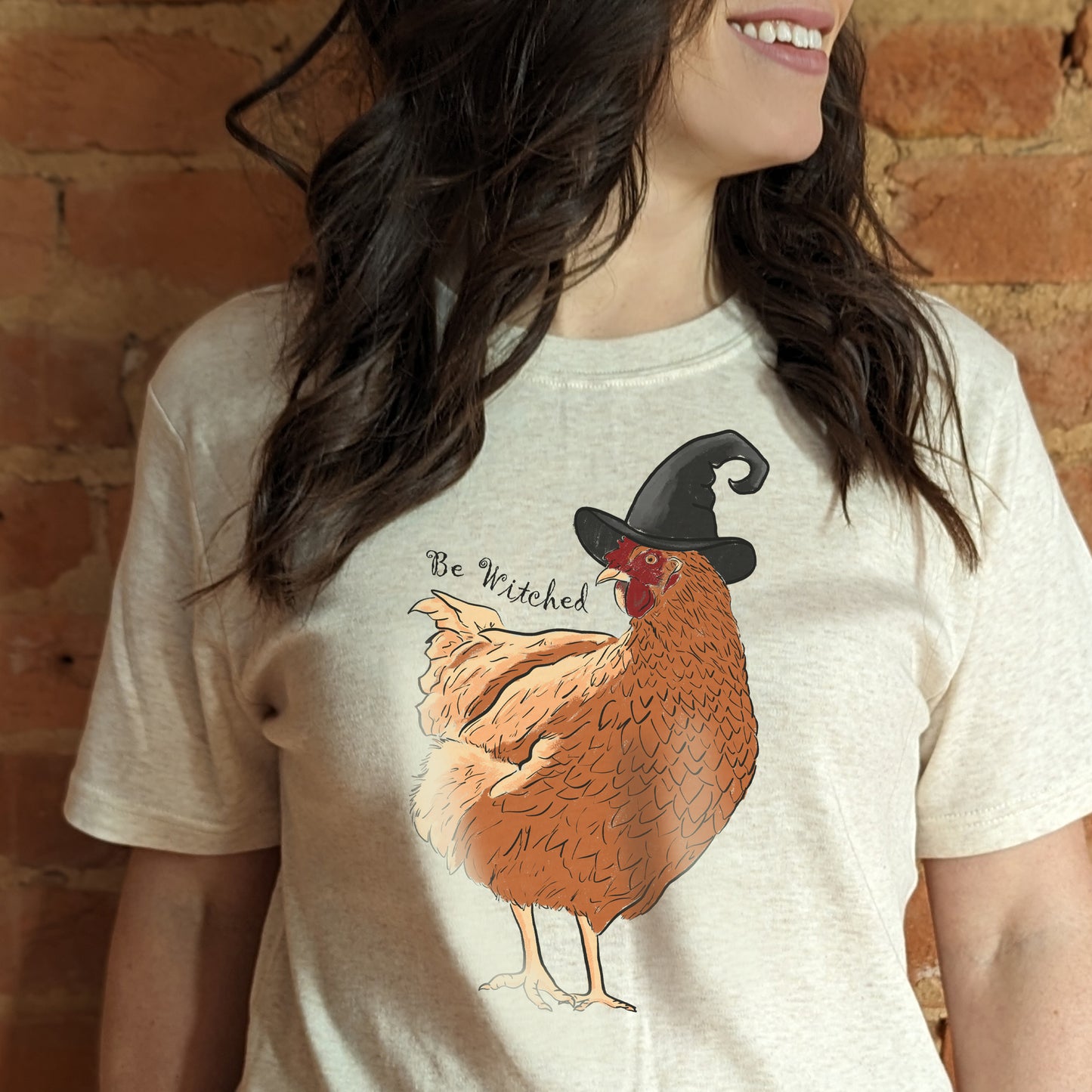 ADULT "Be Witched" Chicken Witchy Unisex Shirt