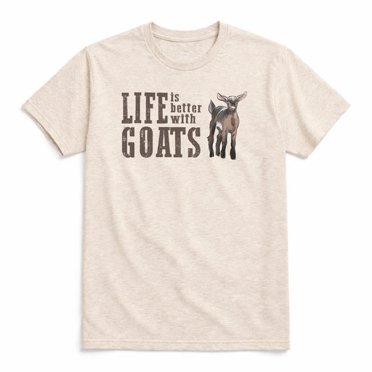 Adult "Life is better with GOATS" Tee or Long Sleeve Shirt