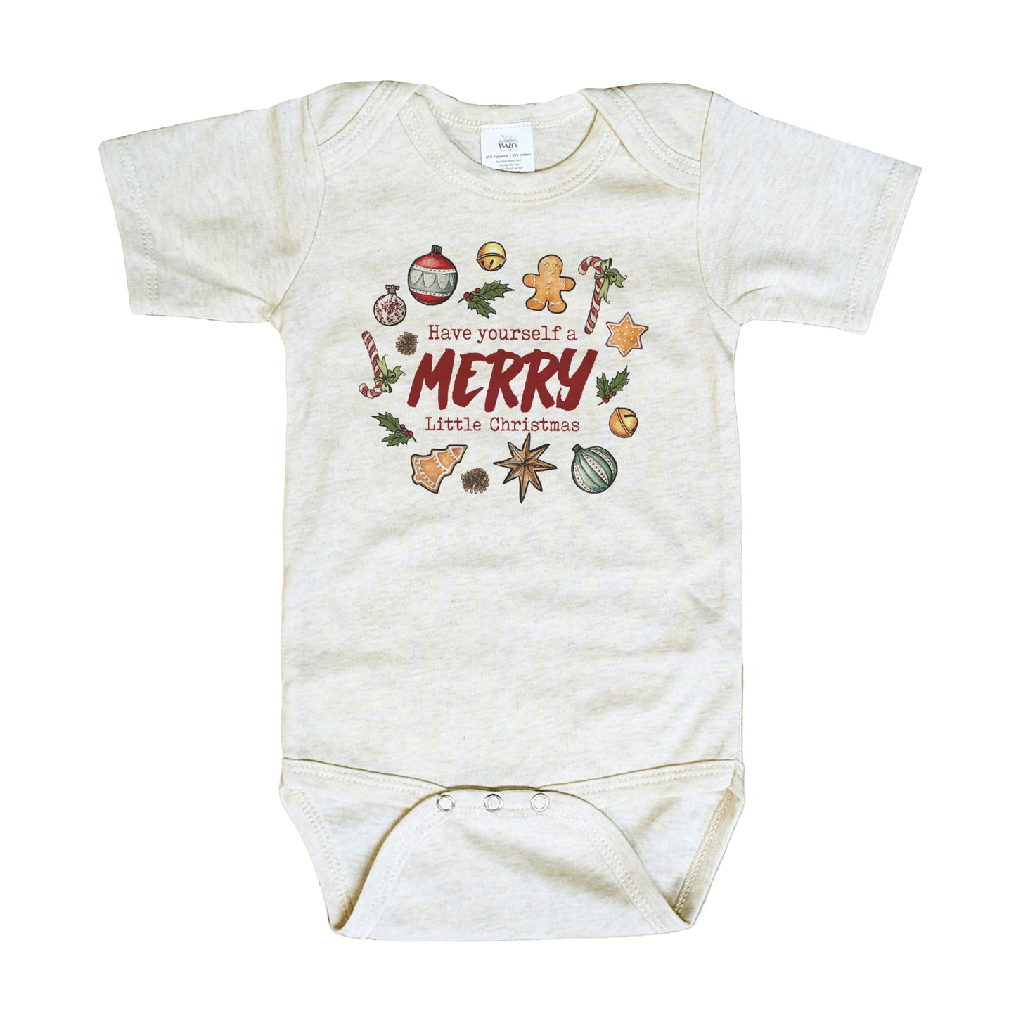 "Have yourself a MERRY Little Christmas" Baby Body Suit
