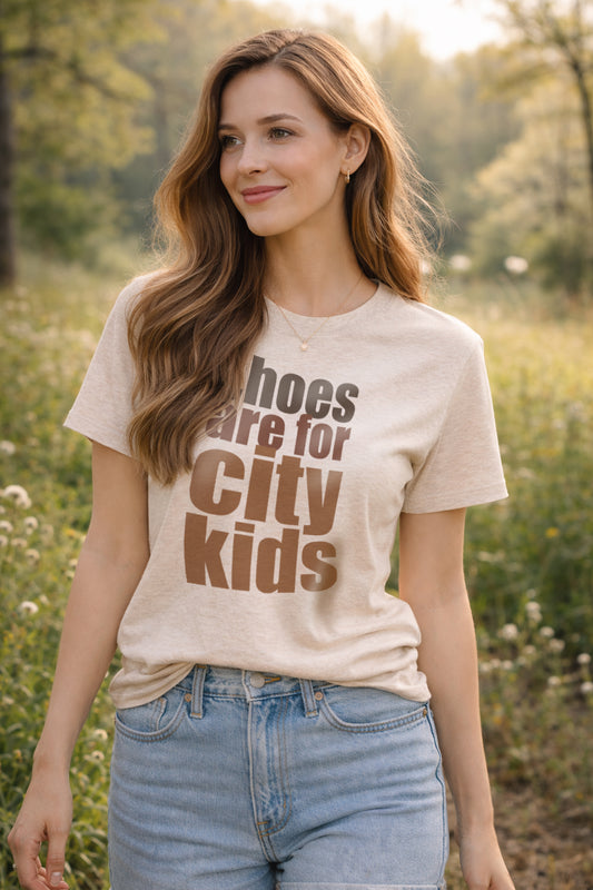 ADULT "Shoes are for City Kids" Outdoor Nature Unisex Shirt