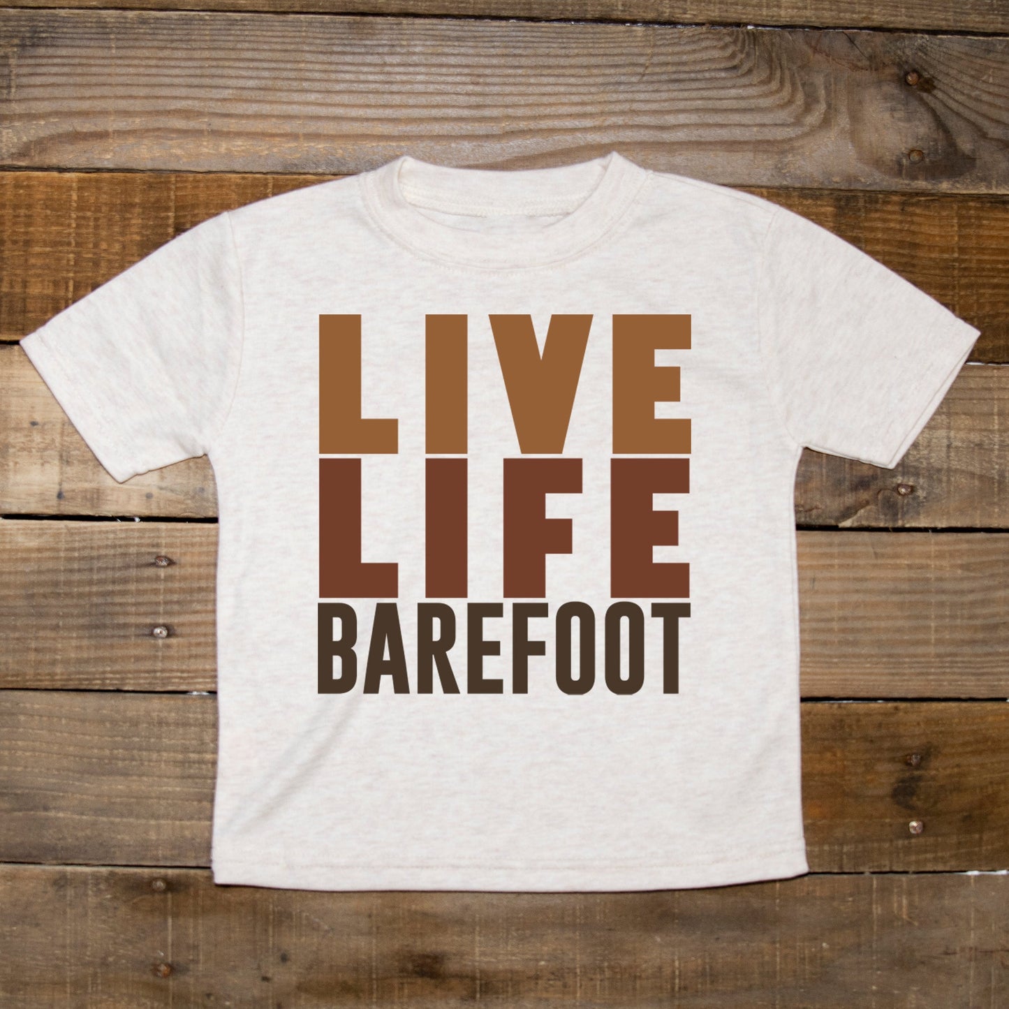 "Live Life Barefoot" Toddler T-shirt